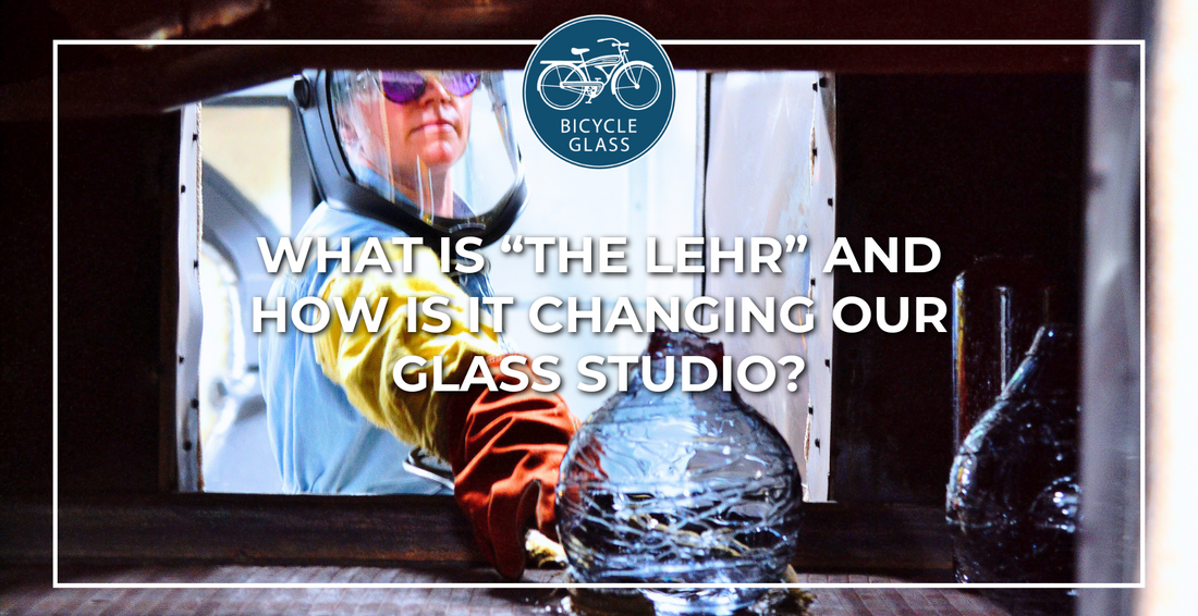 What is "The Lehr" and how is it changing our glass studio?